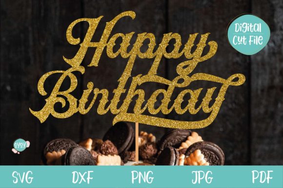Happy Birthday SVG Cake Topper Elegant Graphics