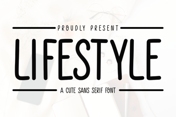 Lifestyle: A Cute Sans Serif Font for Modern Branding